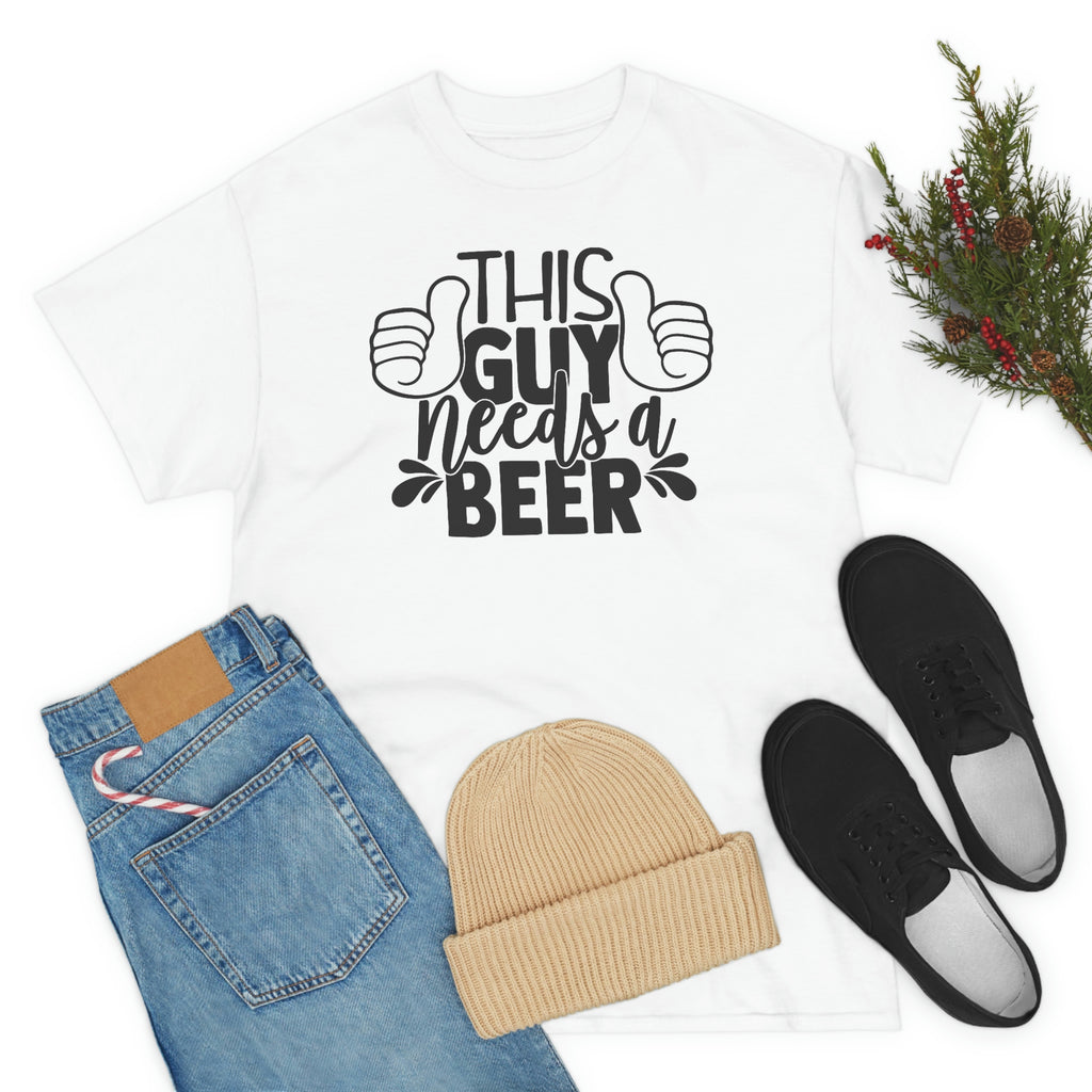 This guy needs a beer- Heavy Cotton Tee