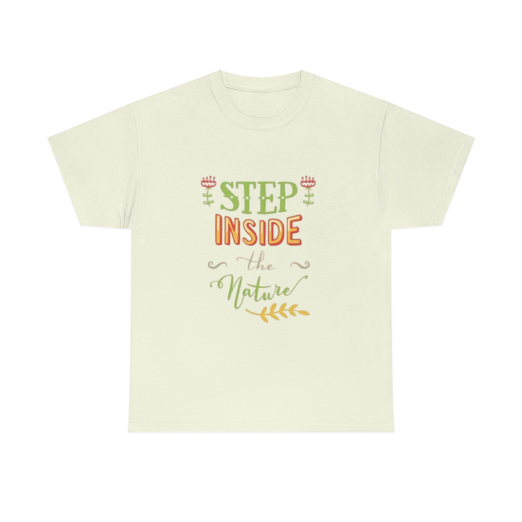 Step inside to nature- Heavy Cotton Tee