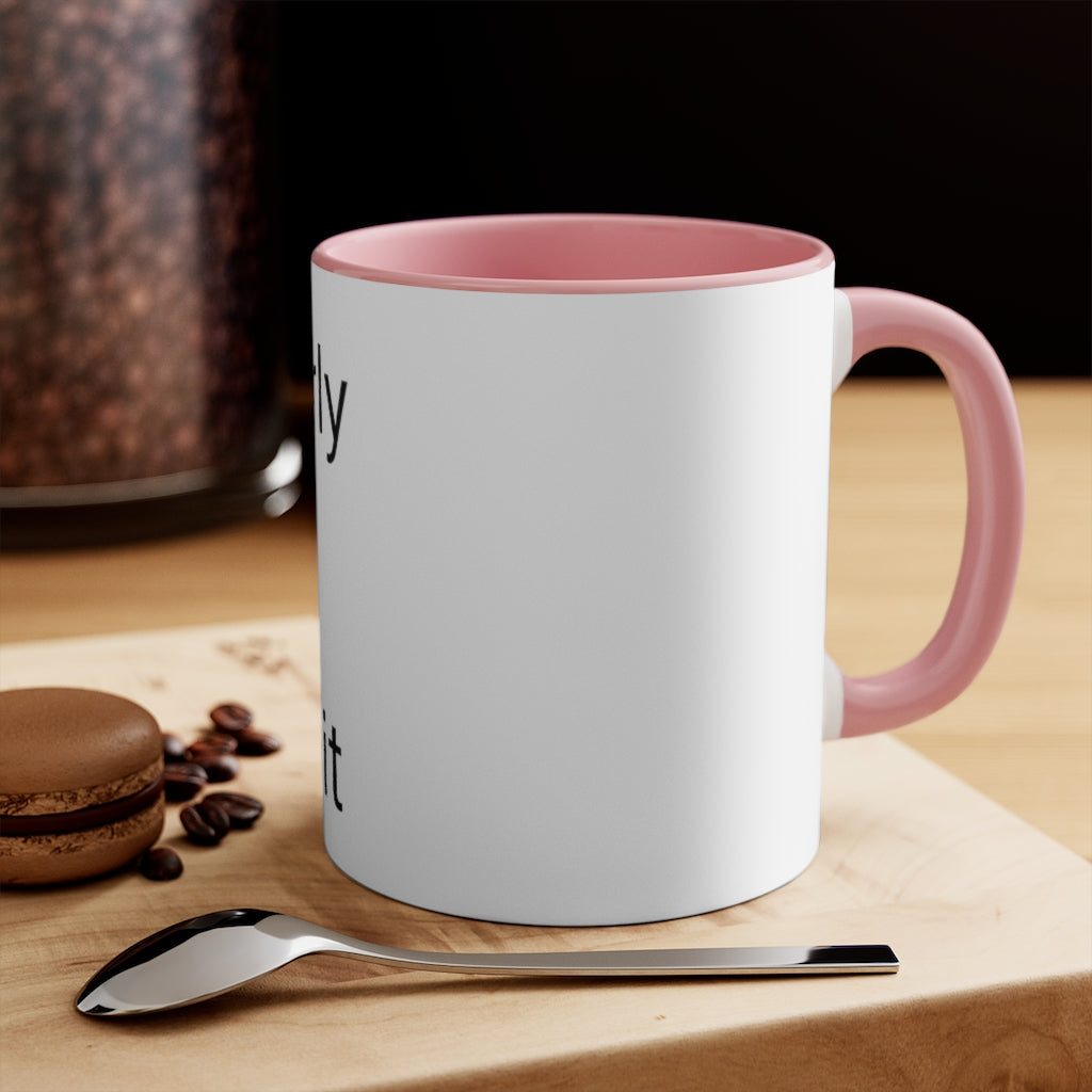 Way to early Accent coffee Mug
