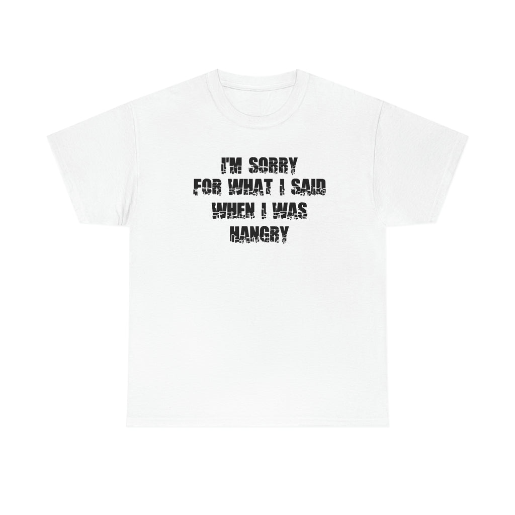 Hangry- Heavy Cotton Tee