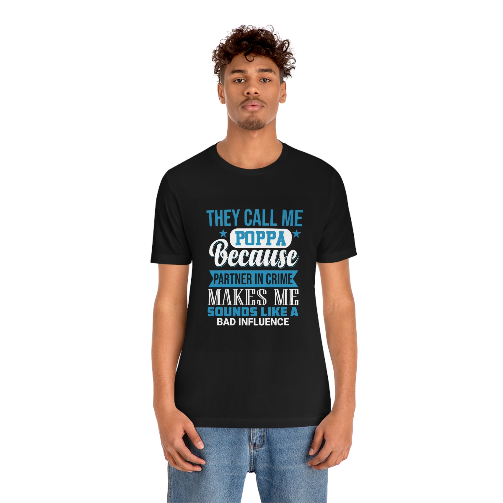 Papa bad influence- Jersey Short Sleeve Tee