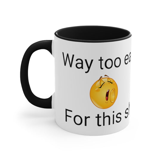 Way to early Accent coffee Mug