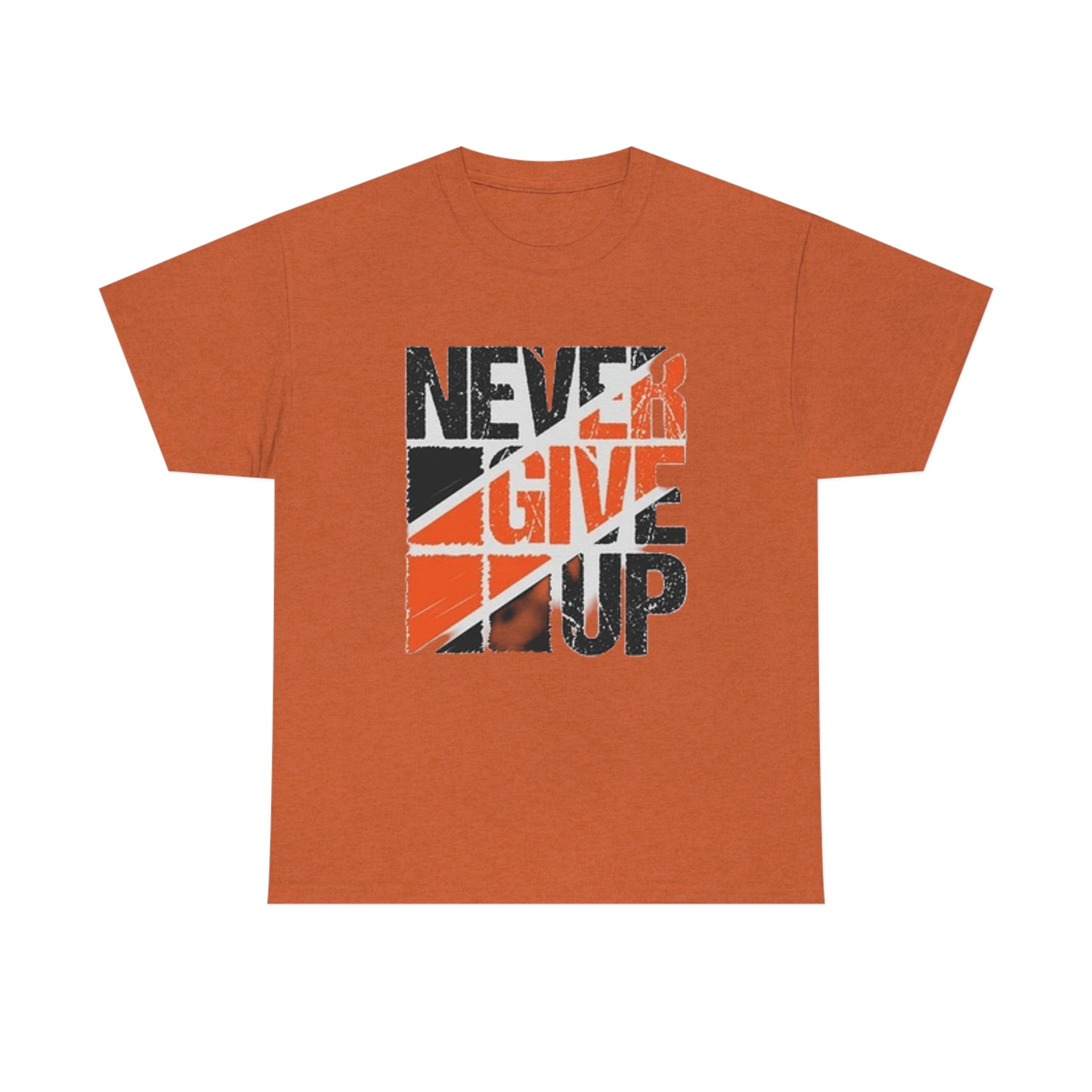 Never give up- Heavy Cotton Tee