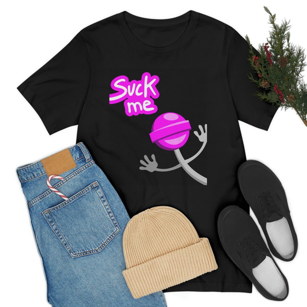 Suck me— Jersey Short Sleeve Tee