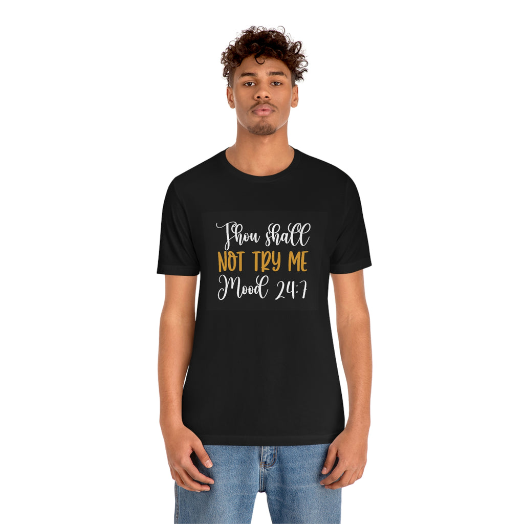 Don’t try me— Jersey Short Sleeve Tee