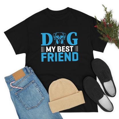 Dog my best friend- Heavy Cotton Tee