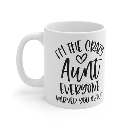 crazy aunt- Ceramic Mug 11oz