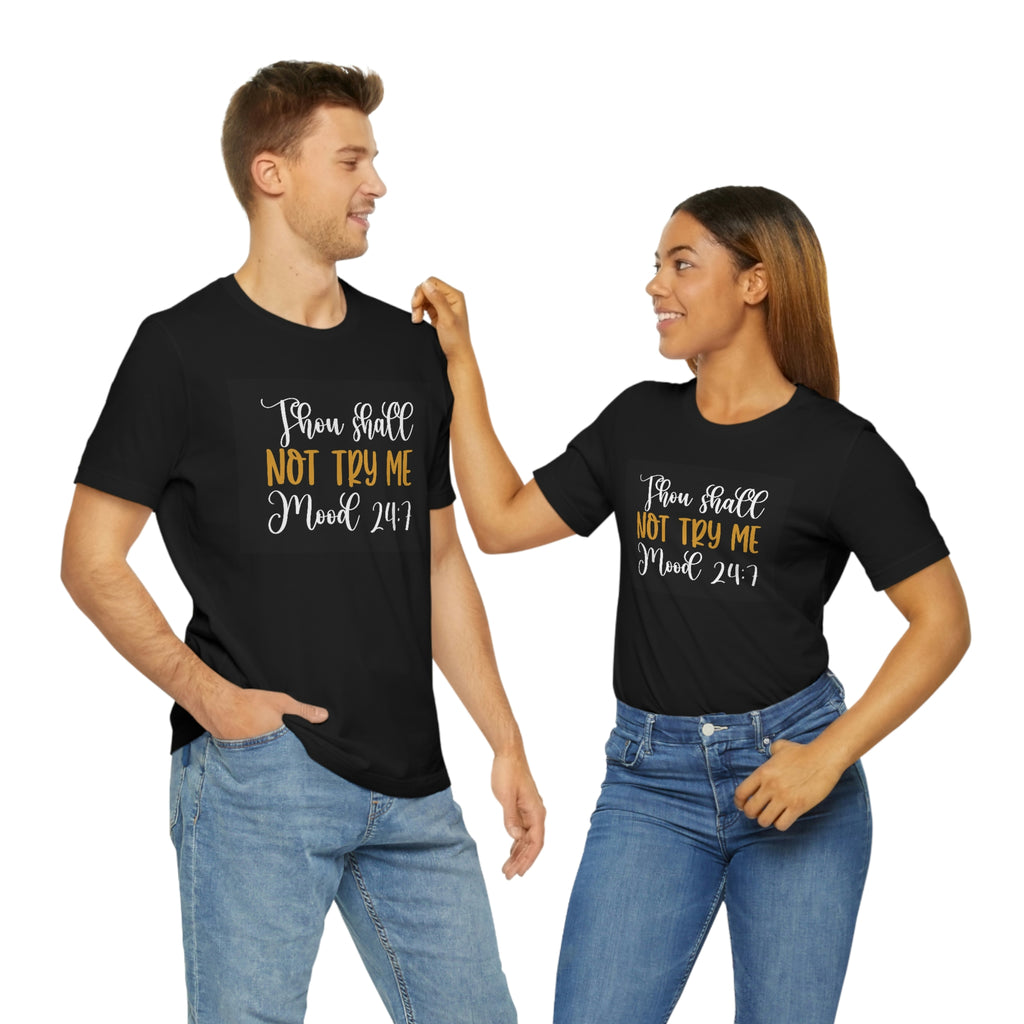 Don’t try me— Jersey Short Sleeve Tee