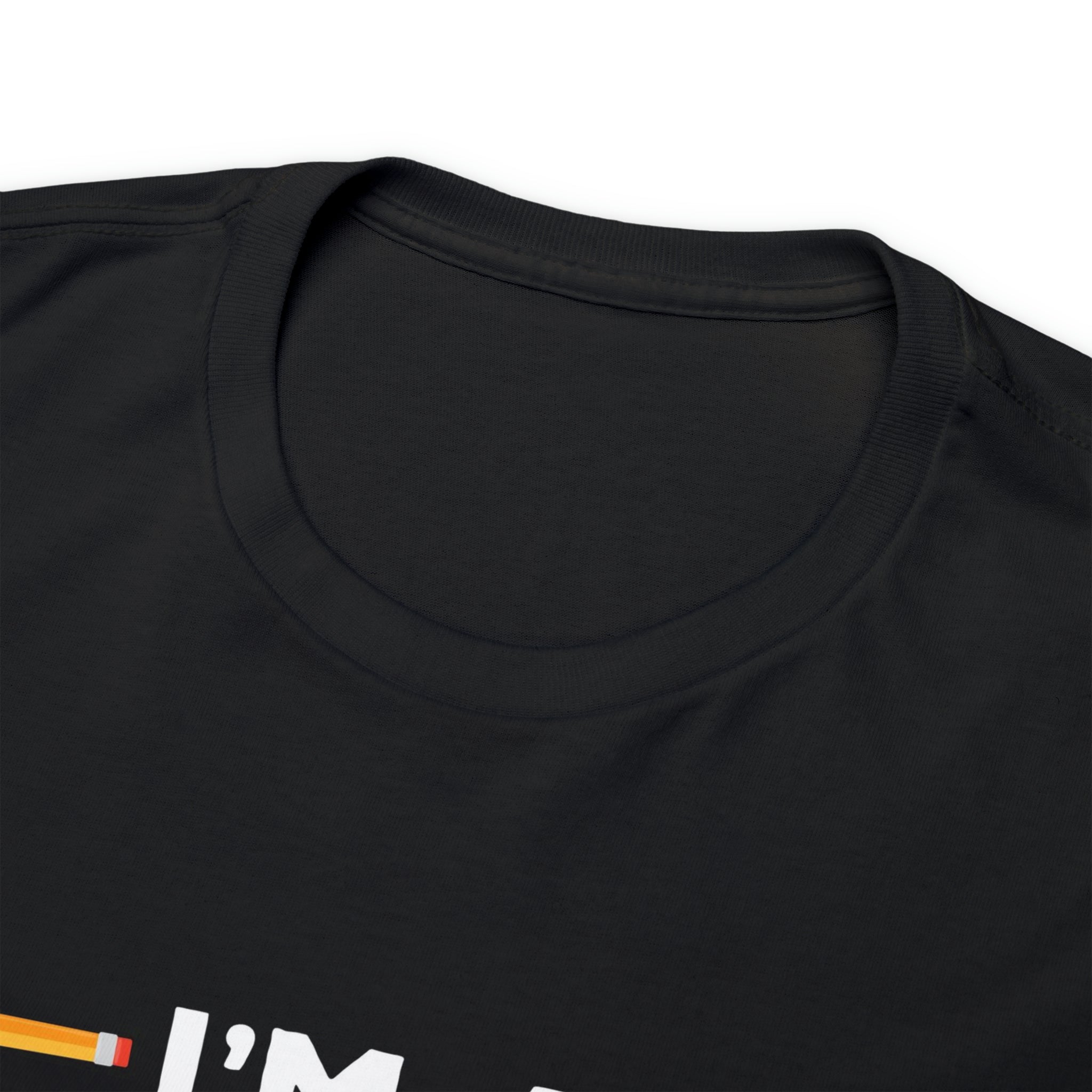 I’m a math teacher- Unisex Heavy Cotton Tee