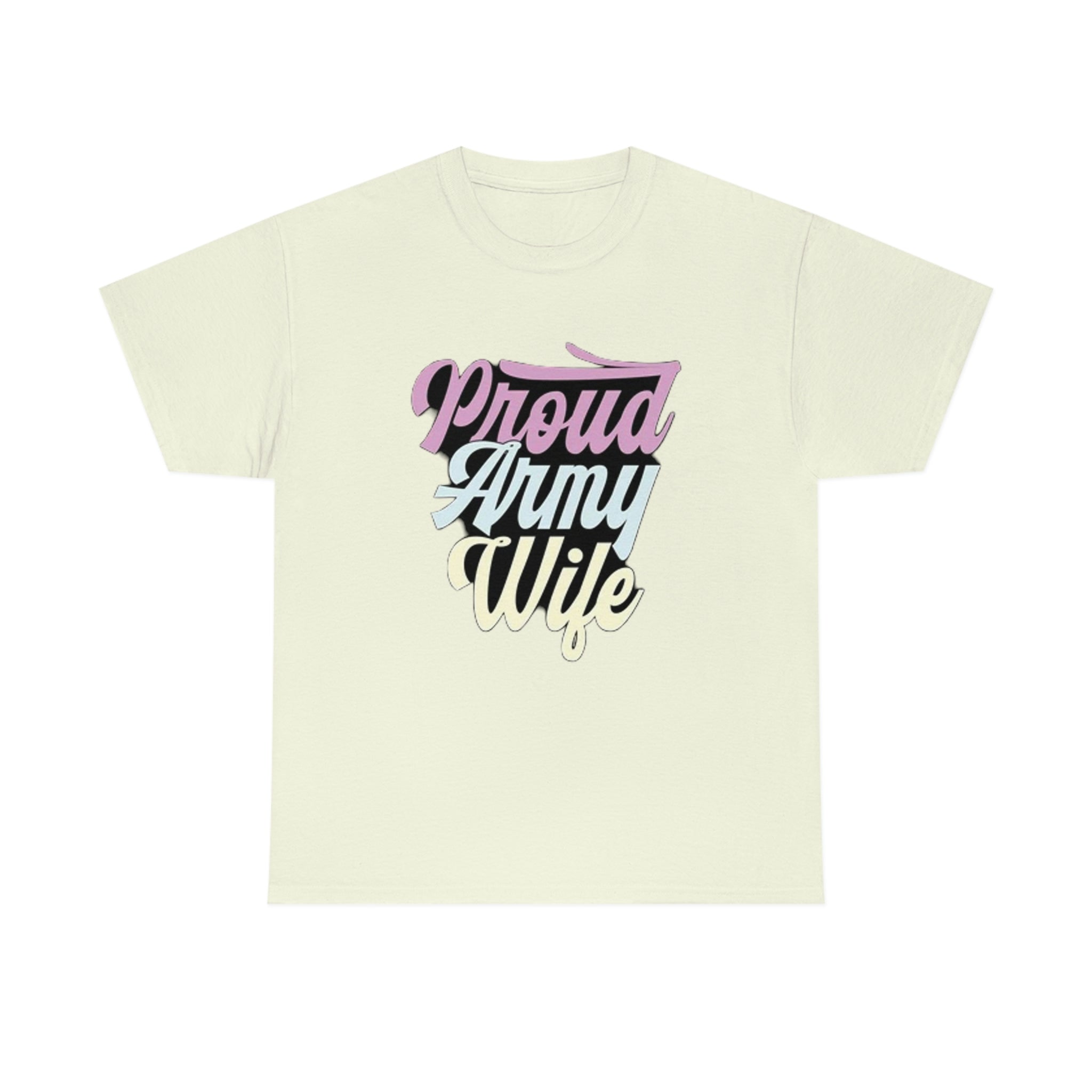 Proud army wife— Heavy Cotton Tee